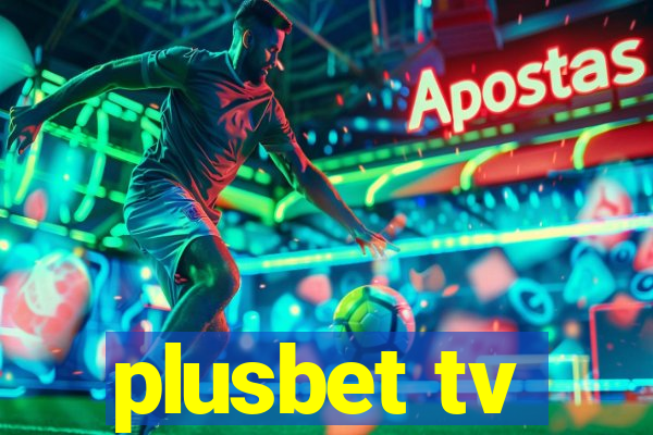 plusbet tv